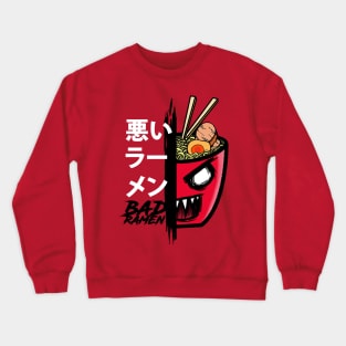 Bad Ramen Crewneck Sweatshirt